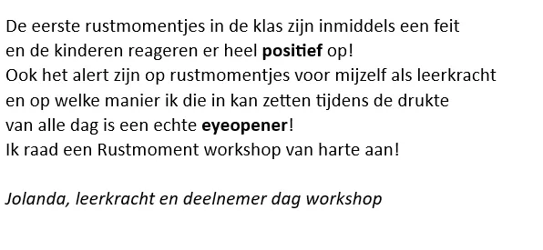 Bericht van een deelnemer na de dagworkshop Rustmomenten in de klas